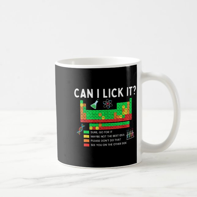 Mug Can I Lick It Periodic Table Chart Science Teacher (Droite)