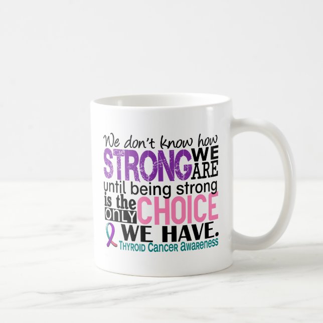 Mug Cancer de la thyroïde comme nous forts sommes (Droite)
