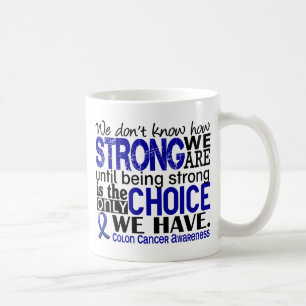 Mug Cancer du colon comme nous forts sommes