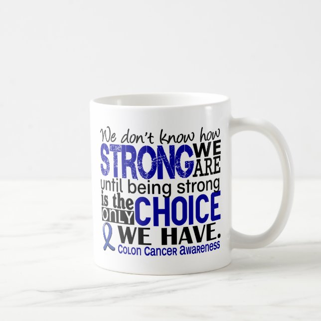 Mug Cancer du colon comme nous forts sommes (Droite)