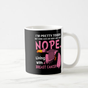 Mug Cancer du sein Je suis assez dur, mais quelques jo