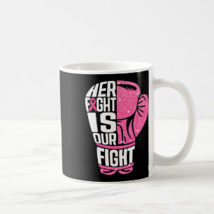 Mug Cancer du sein Sa lutte est notre combat Gants de