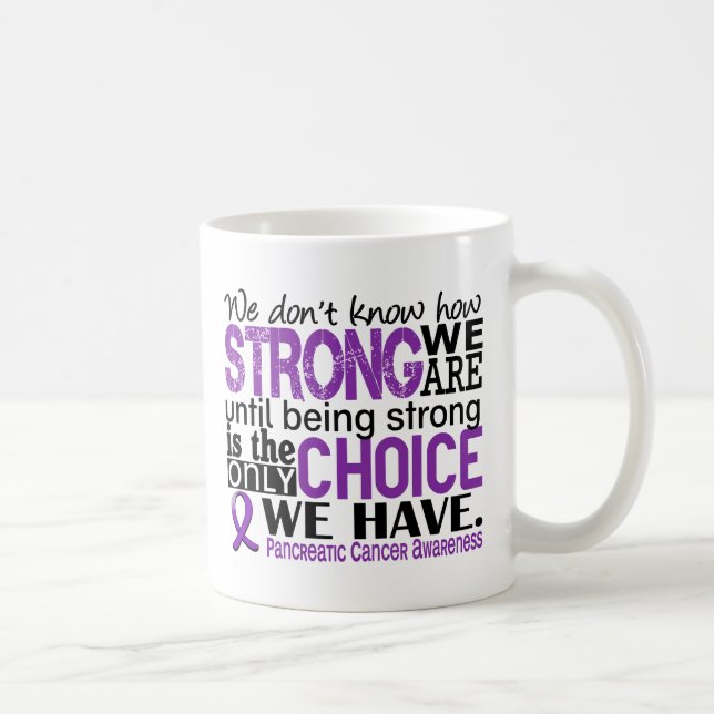 Mug Cancer pancréatique comme nous forts sommes (Droite)