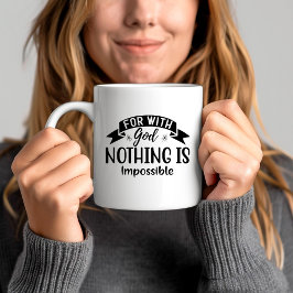 Mug Car Avec Dieu, Rien N'Est Impossible Chrétien