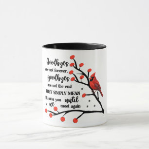 Mug Cardinal/Goodbyn ne sont pas pour toujours
