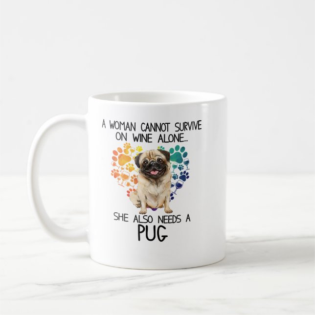 Mug Carlin Chien Une Femme Ne Peut Survivre Sur Le Vin (Gauche)
