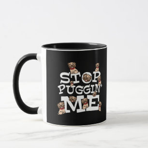Mug Carlin Dog Stop Bugging Me - Drôle Pun Citation M 