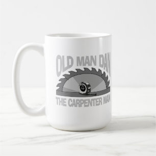 Mug Carpenter Woodworking Old Man Dan Lumber Builder