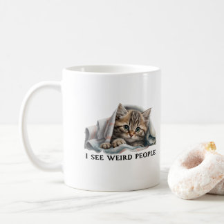 Mug Cat mignon et personnes bizarres Citation