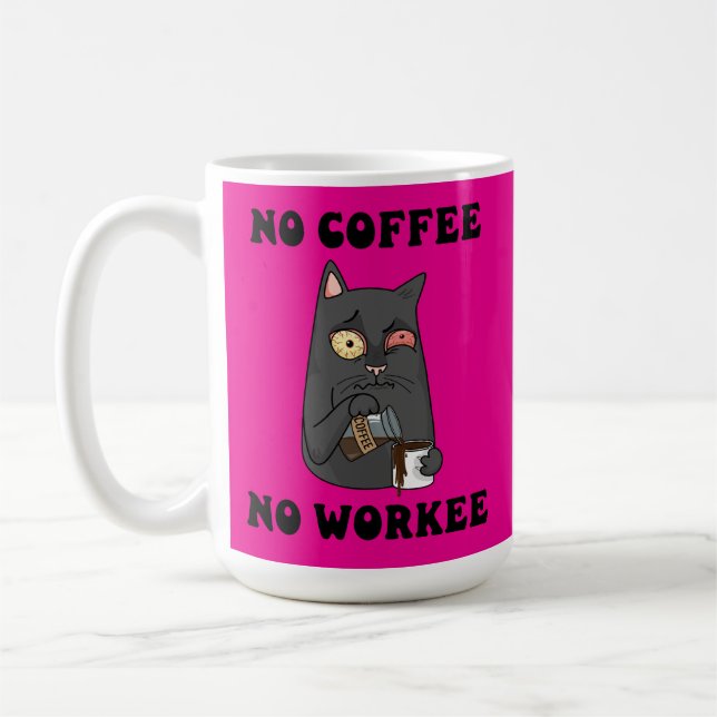 Mug Cat No Café No Workee Caffeine Humour Feline (Gauche)