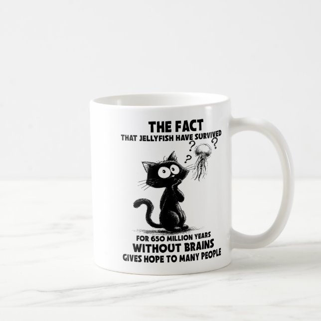 Mug Cat The Fact That Jellyfish Have Survived For 650  (Droite)