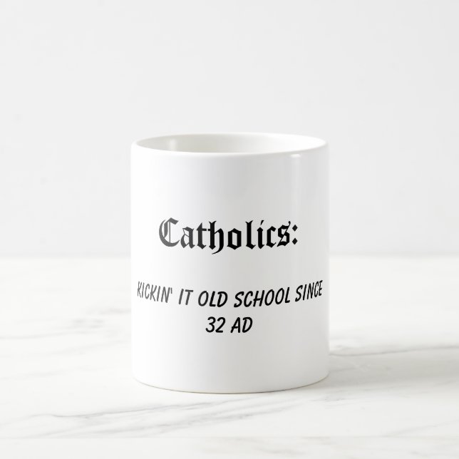 Mug Catholiques : Kickin il vieille école (Centre)