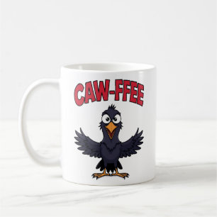 Mug CAW-FFEE Funny Crow Coffee Lover