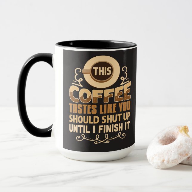 Mug Ce Café Teste Comme Vous Devriez Fermer Drôle (Avec donut)