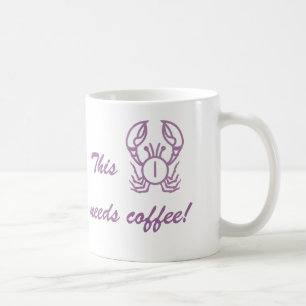 Mug Ce crabe a besoin de café se sentant déprimé