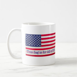Mug Ce drapeau est pour nous tous !