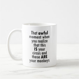Mug Ce Moment Douloureux Quand Vous Réalisez Que C'Est