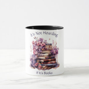 Mug Ce n'est du thésaurisation que si c'est des livres