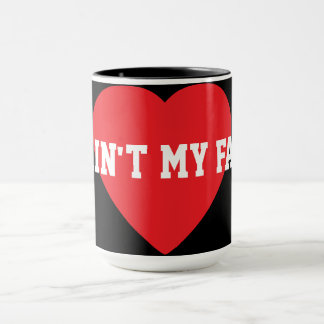 Mug Ce n'est pas de ma faute. Collection.