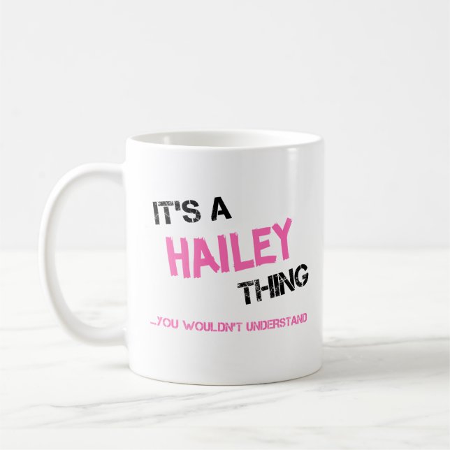 Mug Ce que vous ne comprendriez pas nom Hailey (Gauche)