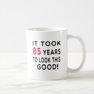 Mug Cela a pris 85 ans de conceptions d'anniversaire