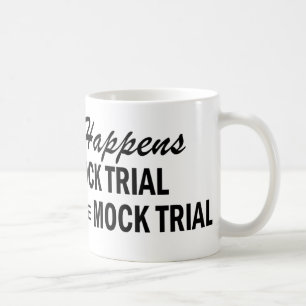 Mug Celui qui se produise - Faux procès
