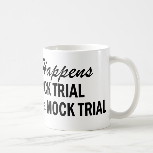 Mug Celui qui se produise - Faux procès (Droite)