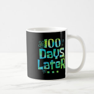 Mug Cent Jours Plus Tard 100E Jour D'Enseignant