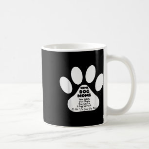 Mug Certaines Maman De Chien Ont Des Tatouages Épais C