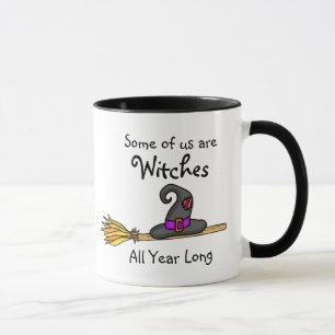 Mug Certains d'entre nous sont des sorcières toute l'a