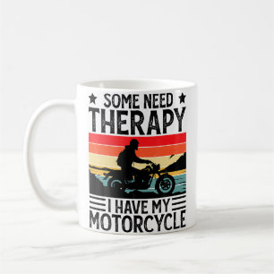 Mug Certains ont besoin d'une thérapie J'ai ma moto Dr