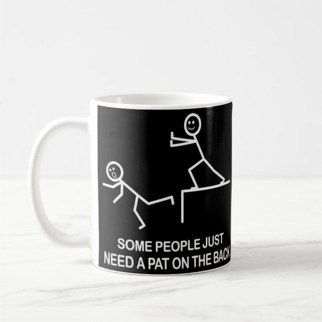 Mug Certains ont besoin juste d'un tapotement sur la (Gauche)