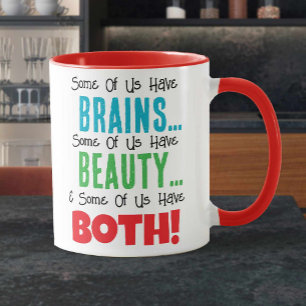 Mug Certains ont le cerveau et la beauté