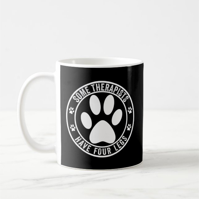 Mug Certains Thérapeutes Ont Quatre Jambes (Gauche)