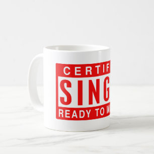 Mug Certifié SINGLE prêt à mélanger drôle