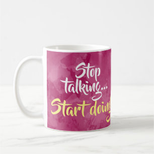 Mug Cessez de parler le début faisant l'inspiration de