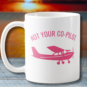 Mug Cessna Avion Rose Pas Votre Copilote Drôle Féminin