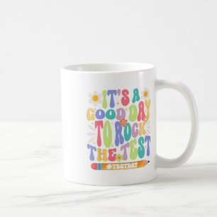 Mug C'Est #39 ; C'Est Un Bon Jour Pour Faire Passer Le