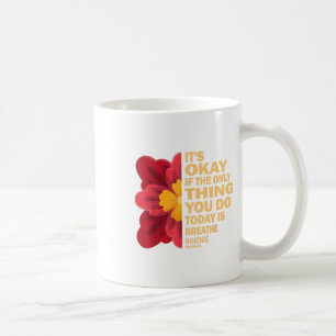 Mug C'Est Bon Si La Seule Chose Que Vous Faites Aujour