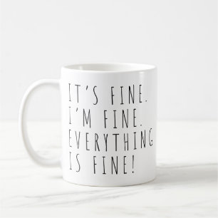 Mug C'est bon, tout va bien, c'est du café.