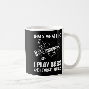 Mug C'est Ce Que Font Les Bassistes Et Qui Oublient De