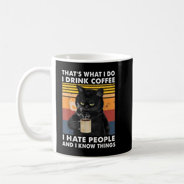 Mug C'est ce que je fais Je bois du café Je déteste le (Gauche)