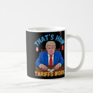 Mug C'est comme ça que fonctionnent les tarifs douanie
