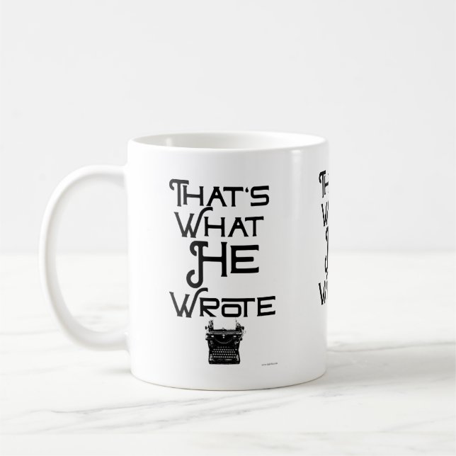 Mug C'Est Drôle Ce Qu'Il A Écrit Auteur Slogan (Gauche)