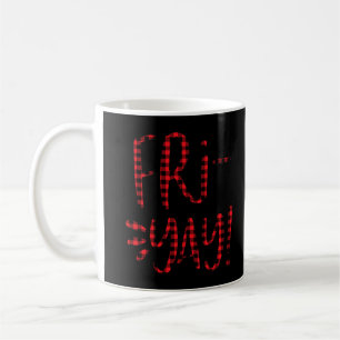 Mug C'est Fri-yay Funny Enseignant Vie & Maman Vie Ven