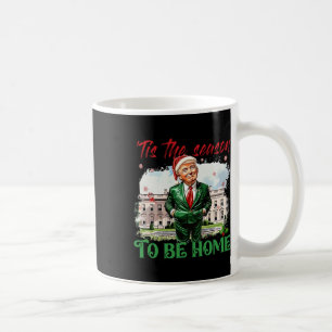 Mug C'Est La Saison D'Être Maison Blanche Trump 2024 C