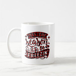 Mug C'est la saison drôle hiver dire Noël neige