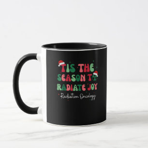 Mug C'Est La Saison Pour Joindre Radiation Oncologie N