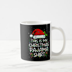 Mug C'est Ma Chemise De Pyjama De Noël Drôle Xmas Pjs