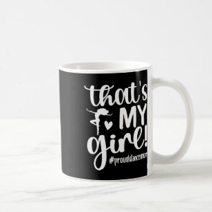 Mug C'est Ma Fille Danse Maman D'Une Danse Mama Danser